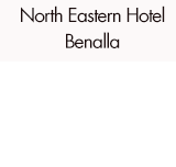 North Eastern Hotel Benalla - Holiday Cairns